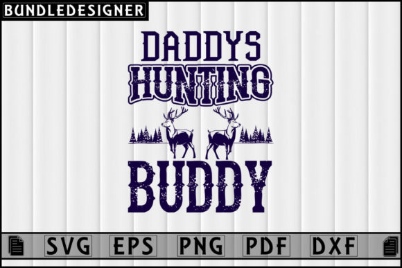 Daddy's Hunting Buddy SVG T-shirt Design