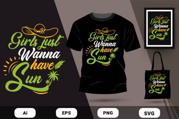 Girl Just Wanna a Sun T-shirt Design