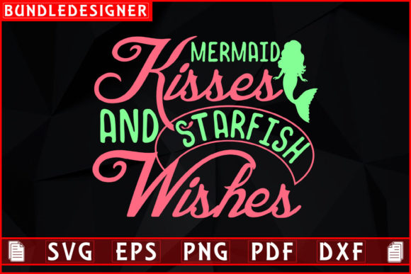 Mermaid Kisses and Starfish Wishes-Svg