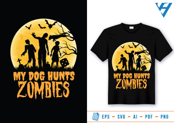 My Dog Hunts Zombies T-shirt Design