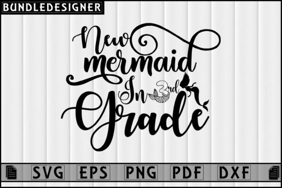 New Mermaid in 3rd Grade_Svg Quotes File