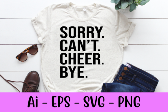 Sorry Can't Cheer Bye Svg