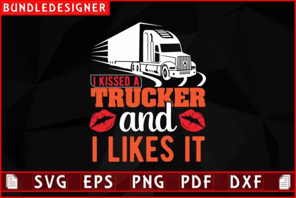 Trucker Svg, Semi Truck, Trucker Quotes